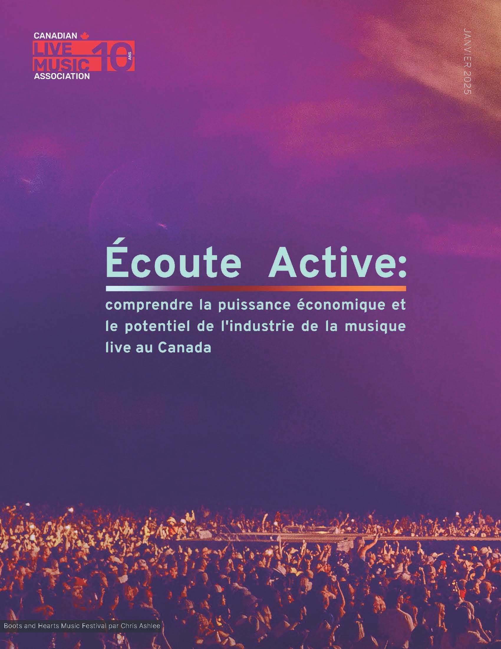  Écoute Active : comprendre la puissance économique et le potentiel de l’industrie de la musique live au Canada