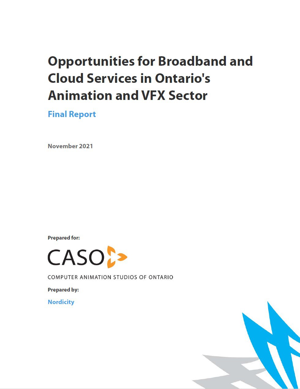 Opportunities for Broadband and Cloud Services in Ontario's Animation and VFX Sector